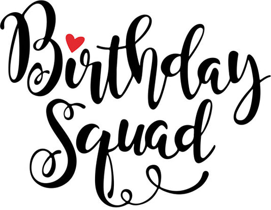 Birthday Squad Decal